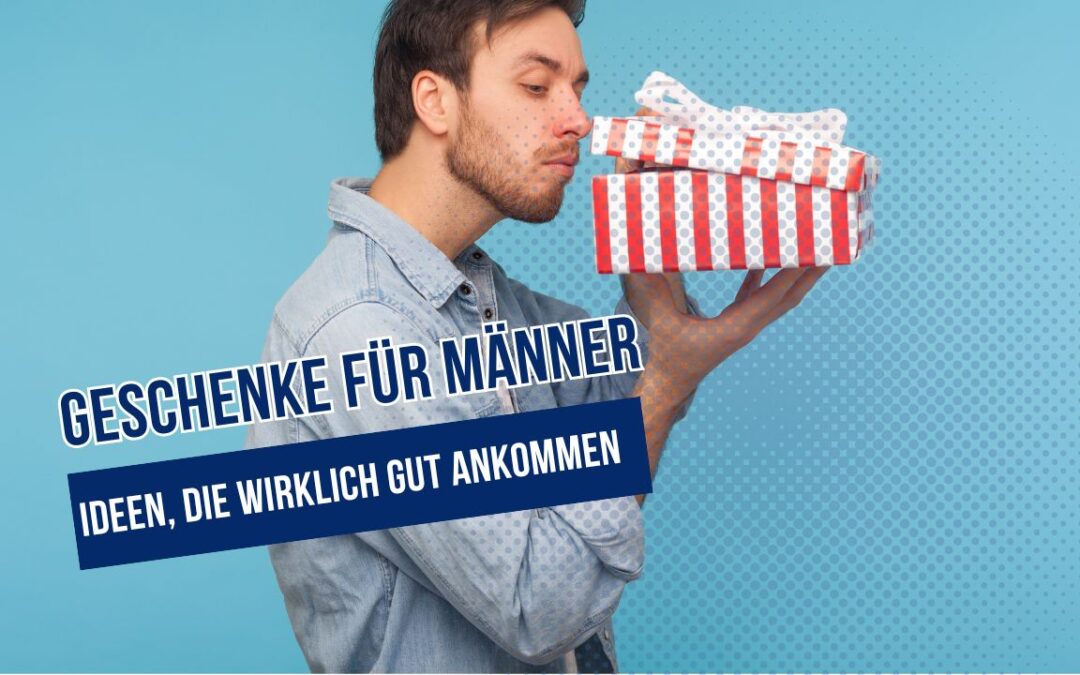 Beitragsbild zum Thema Geschenke für Männer