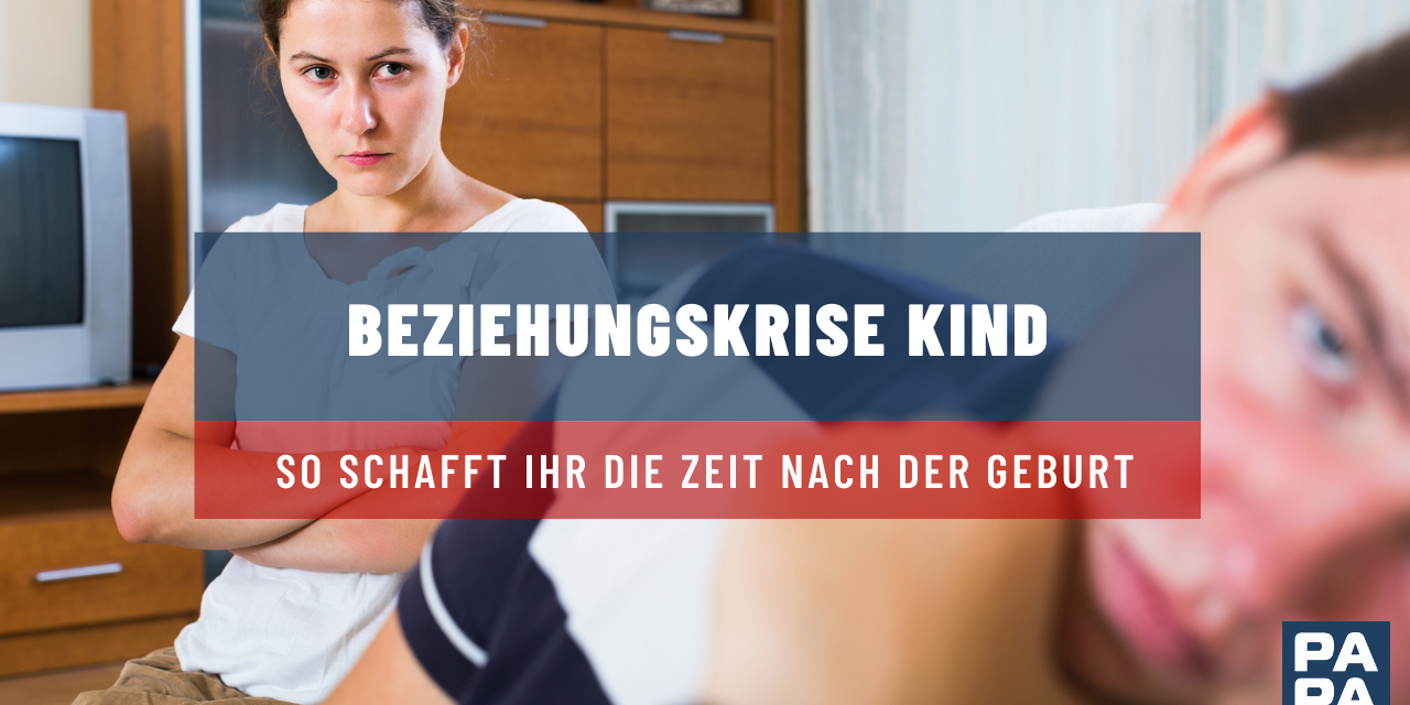 Beziehungskrise Kind