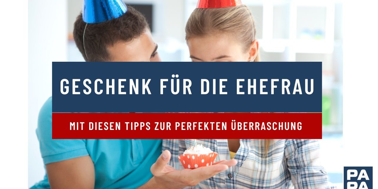 Geschenk für die Ehefrau