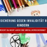 Absicherung gegen Invalidität bei Kindern