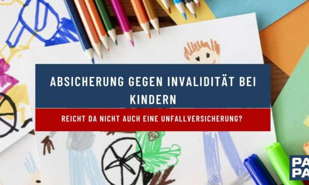 Absicherung gegen Invalidität bei Kindern