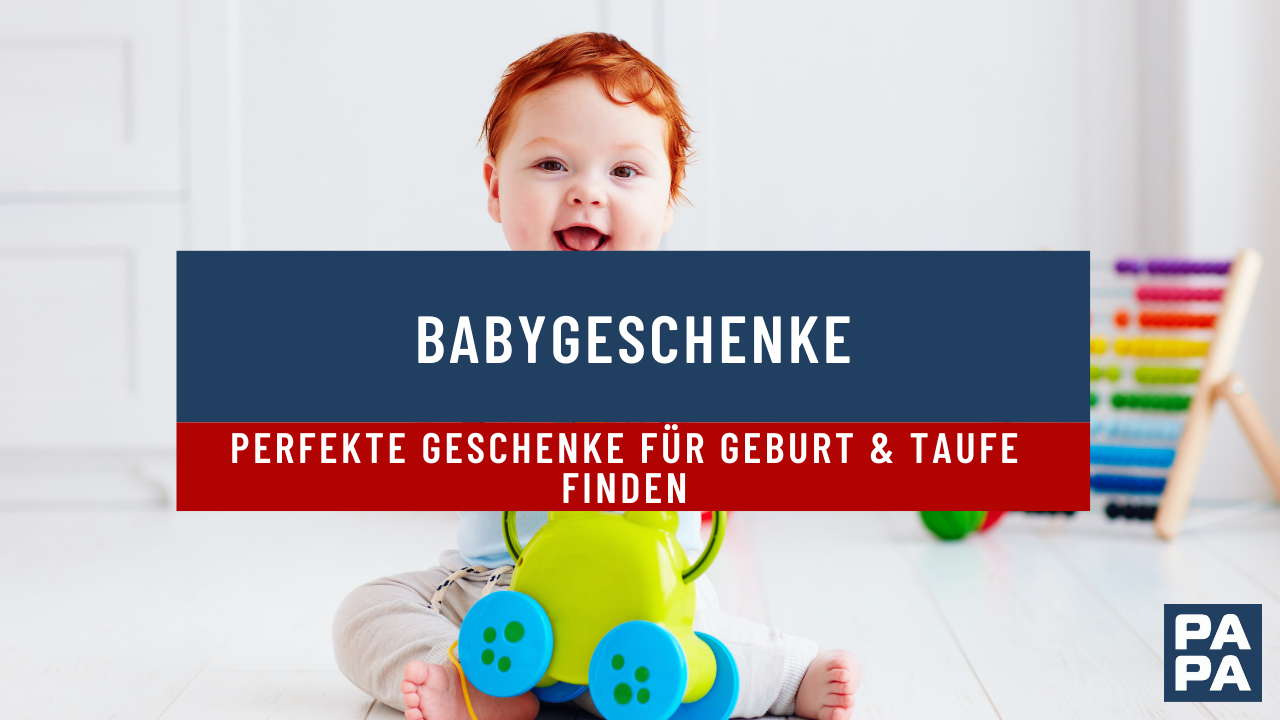 Babygeschenke – so findet du das perfekte Geschenk