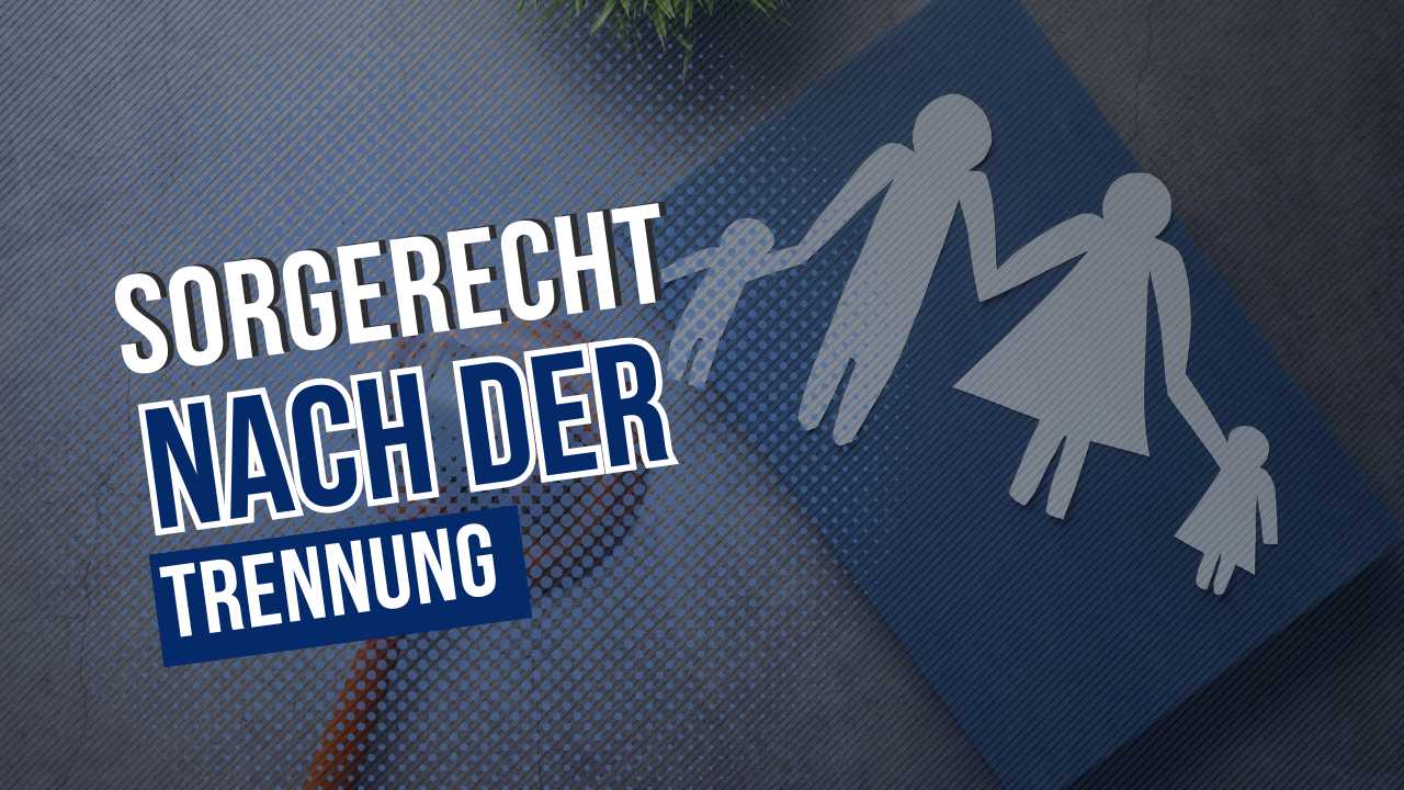 Bild zum Thema sorgerecht nach der trennung