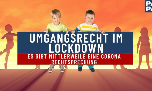 Umgangsrecht im Lockdown