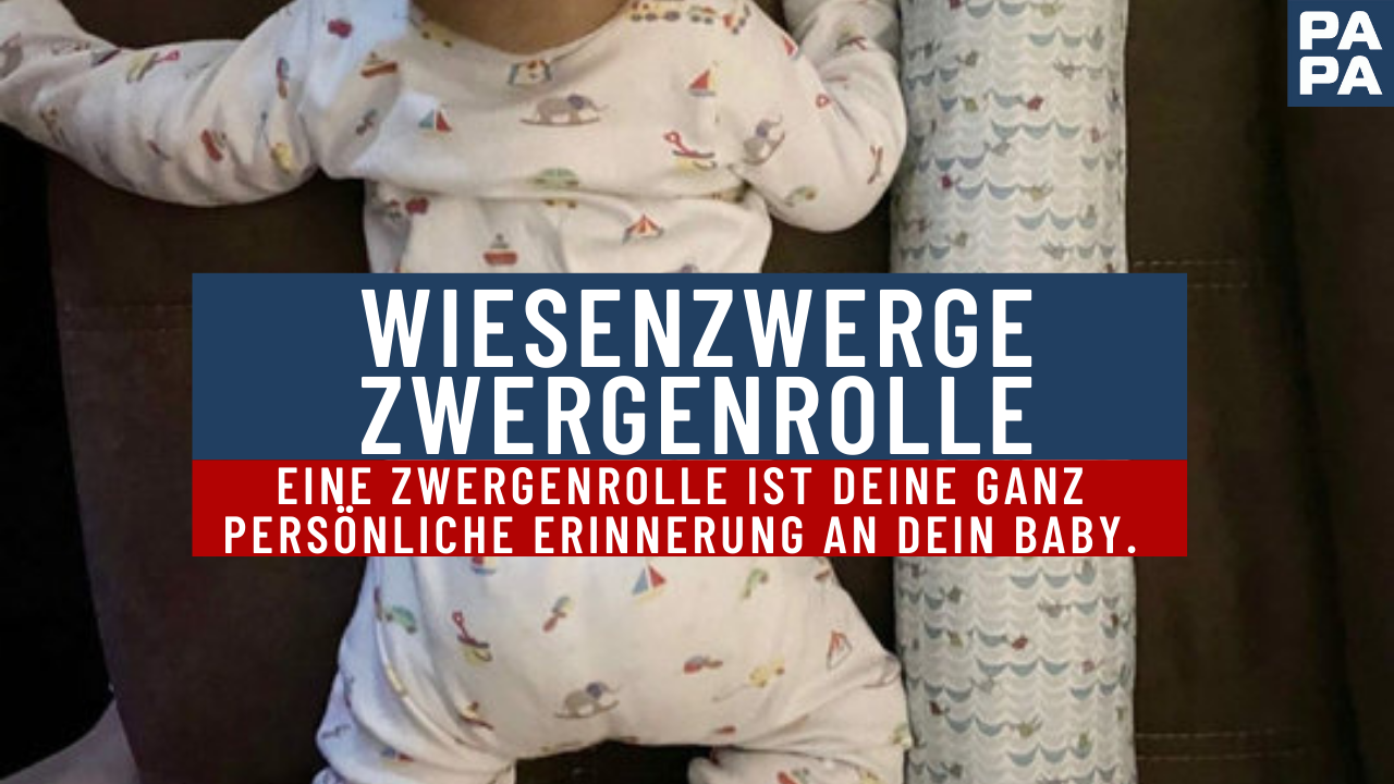 Zwergenrolle – Die Erinnerung ans Baby